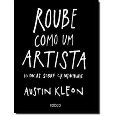 Livro Roube como um Artista Austin Kleon