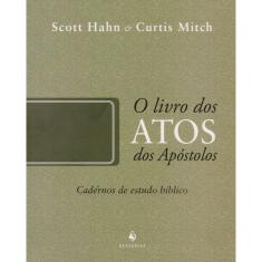 O Livro dos Atos dos Apóstolos. Cadernos de Estudo Bíblico
