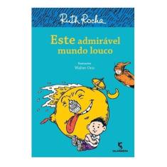 Este Admirável Mundo Louco - 14 ª Impressão