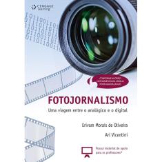 Fotojornalismo - Uma Viagem Entre O Analogico E O Digital