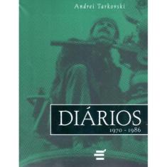 Diários 1970 - 1986 ( Andrei Tarkovski ) - E Realizações