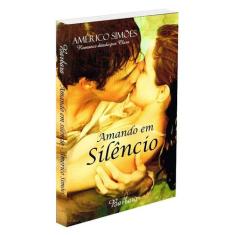 Amando em silencio - BARBARA EDITORA