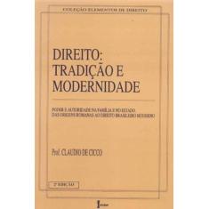 Direito - Tradição E Modernidade - 02Ed/93 - Icone