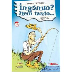 Livro - Ingênuo? Nem tanto...