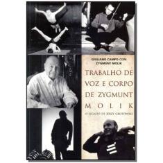 Trabalho de Voz e Corpo de Zygmunt Molik