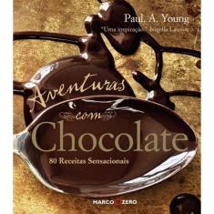 Livro - Aventuras Com Chocolate