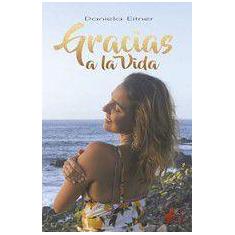 Gracias a la vida - Editorial Adarve