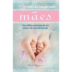 Livro - O poder da oração para mães