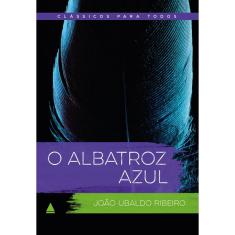 Livro - O albatroz azul: Clássicos Para Todos