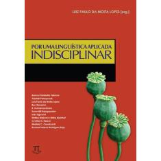 Livro Por Uma Linguística Aplicada Indisciplinar - Parabola Editorial