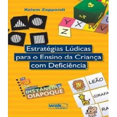 Livro Estrategias Ludicas Para O Ensino Da Crianca - W.A.K.