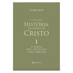 A Igreja Dos Apóstolos E Dos Mártires - Volume I