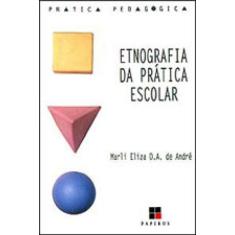 Etnografia Da Prática Escolar