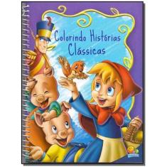 Colorindo Histórias Clássicas - TODOLIVRO