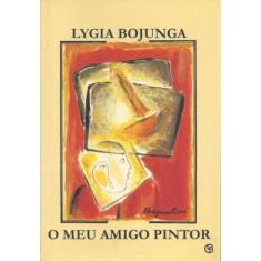 Meu amigo pintor, o - CASA LYGIA BOJUNGA, 3
