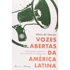 Vozes Abertas da América Latina: Estado, Políticas Públicas e Democratização da Comunicação