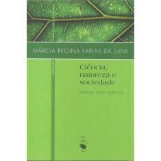 Livro - Ciência, natureza e sociedade: diálogo entre saberes