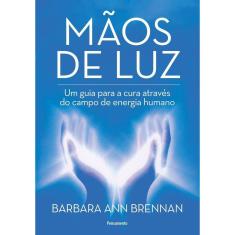 Mãos de Luz - Nova Edição
