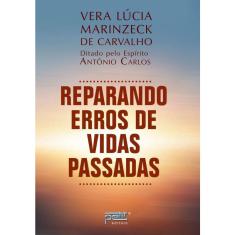 Reparando Erros De Vidas Passadas