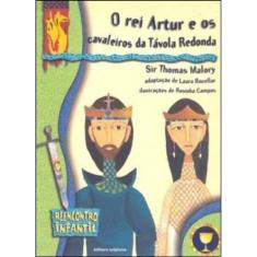 O Rei Artur E Os Cavaleiros Da Távola Redonda