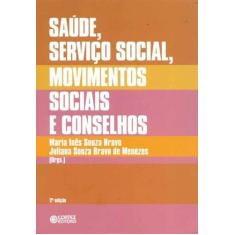 Saúde, Serviço Social, Movimentos Sociais E Conselhos