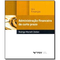 Administração Financeira De Curto Prazo - Fgv