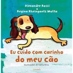 Eu Cuido Com Carinho do Meu Cão