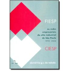 Redes, Empresariais da Elite Industrial de São Paulo, As: CIESP - FIES