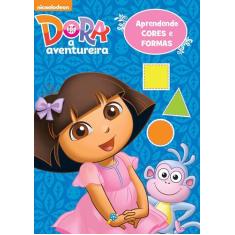 Livro - Dora, A Aventureira - Aprendendo Cores E Formas