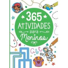 365 Atividades Para Meninos - 365 Páginas - 15,5 X 21 Cm