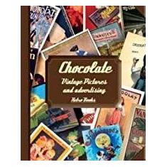 Chocolate - vintage pictures and advertising - COOKLOVERS
