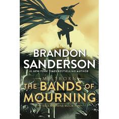 The Bands of Mourning: A Mistborn Novel: 6