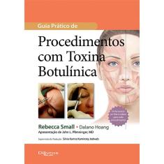 Guia Prático de Procedimentos com Toxina Botulínica