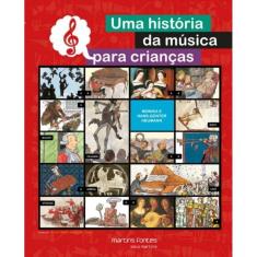 Historia Da Musica Para Criancas, Uma