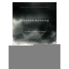 O Anseio Furioso De Deus