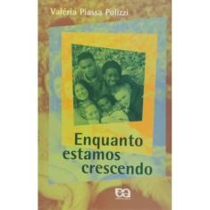 Enquanto Estamos Crescendo