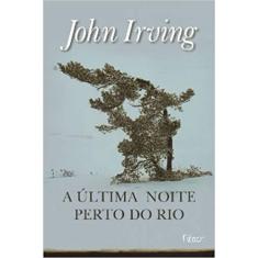 Livro - A última noite perto do rio