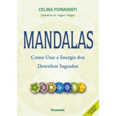 Mandalas - Como Usar A Energia Dos Desenhos Sagrados - 2ª Ed