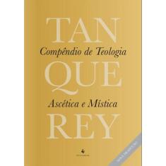 Compêndio De Teologia Ascética E Mística