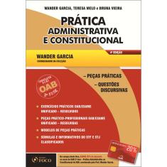 Como Passar Na Oab 2ª Fase  Prática Administrativa E Constitucional  - 4ª Ed.