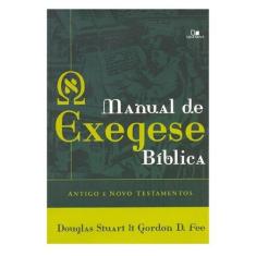 Livro - Manual de Exegese Bíblica - Antigo e Novo Testamentos - VIDA N