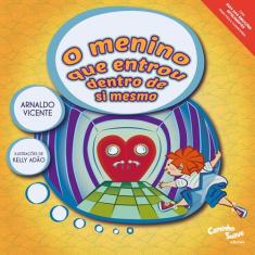 Livro - O menino que entrou dentro de si mesmo