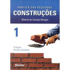 Pratica Das Pequenas Construcoes Vol. 1 - 9ª Edicao