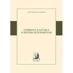 Direito a Saúde e o Sistema Suplementar, O - ContraCorrente, 3