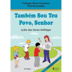 Também sou teu povo, Senhor - Pós-eucaristia catequizando