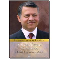 Nossa Ultima Esperanca, A - LINOTIPO DIGITAL EDITORA, 3