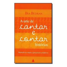 a Arte De Cantar e Contar Histórias