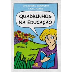 Quadrinhos na educação: Da Rejeição à Prática