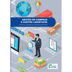 Gestão de Compras e Custos Logísticos