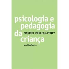Psicologia E Pedagogia Da Criança